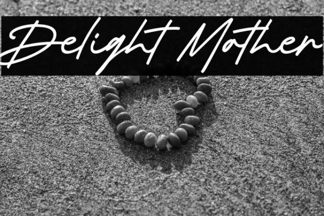 Delight Mother Caratteri examples