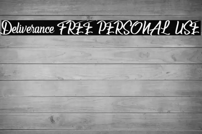 Deliverance [FREE PERSONAL USE] Font examples