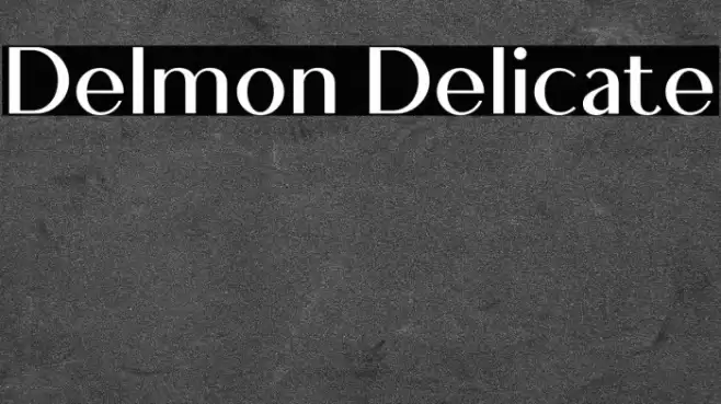 Delmon Delicate Font examples