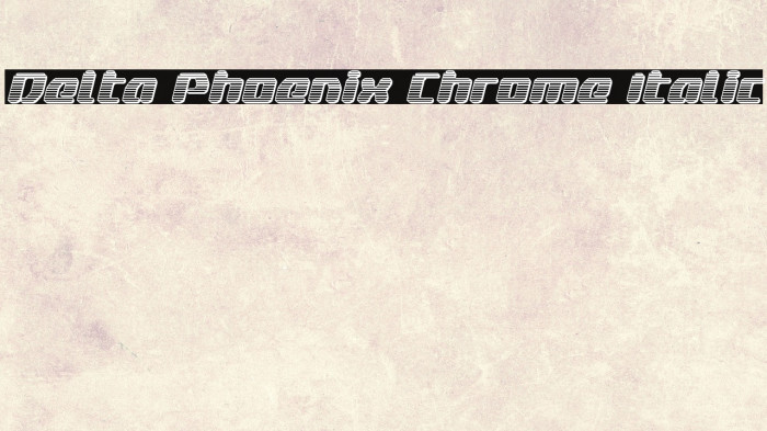 Delta Phoenix Chrome Italic Example 3