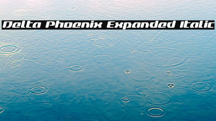 Delta Phoenix Expanded Italic Example 2
