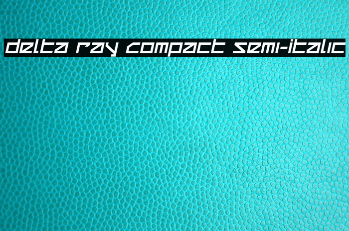 Delta Ray Compact Semi-Italic Example 1