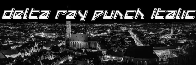 Delta Ray Punch Italic Font examples