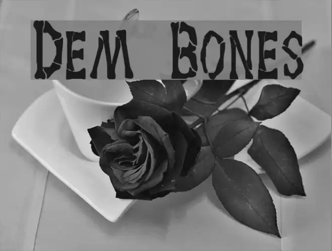 Dem Bones Schriftart examples