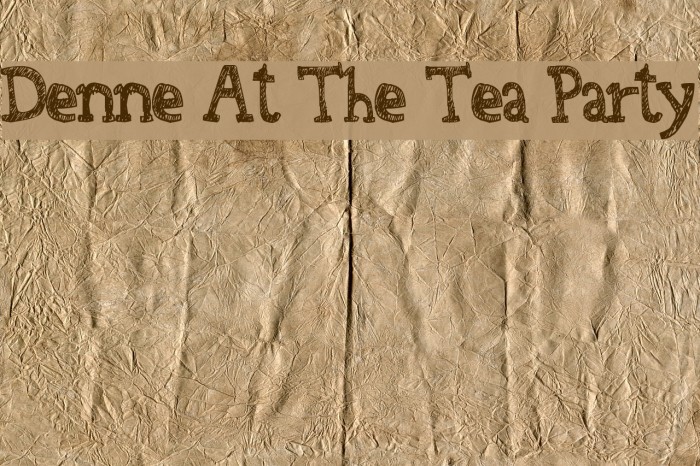 Denne At The Tea Party Font examples