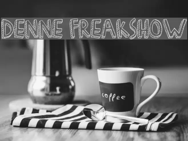 Denne Freakshow Font examples