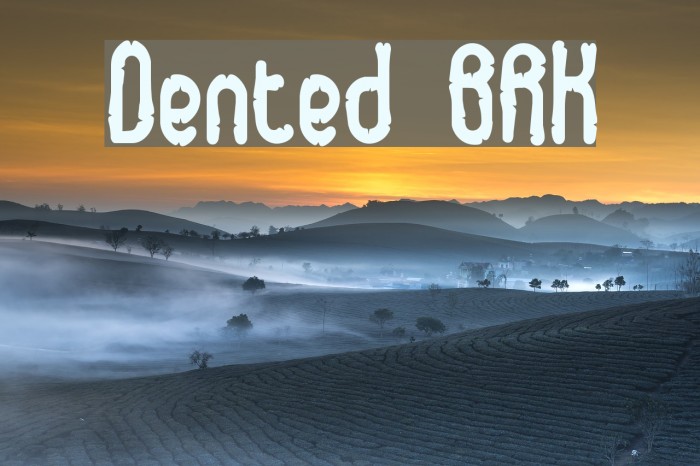 Dented BRK फ़ॉन्ट examples
