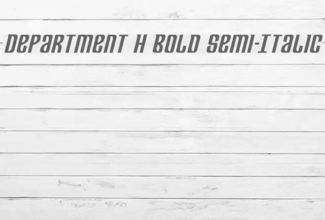 Department H Bold Semi-Italic Font examples