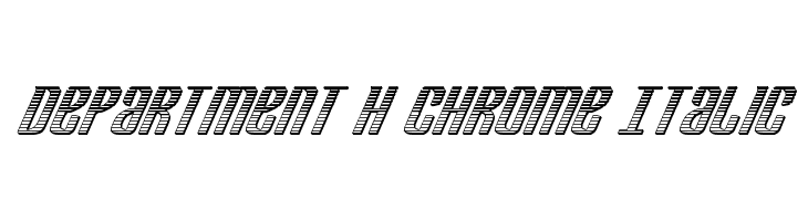 Department H Chrome Italic  لخطوط تنزيل