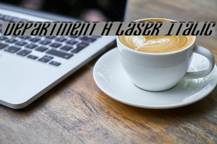 Department H Laser Italic Example 2