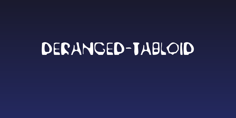 Deranged-Tabloid Social Header