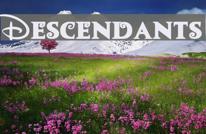 Descendants Font examples