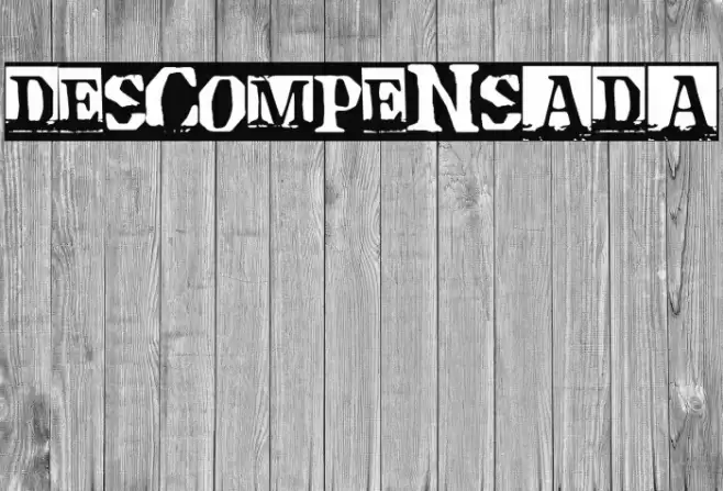 Descompensada Font examples