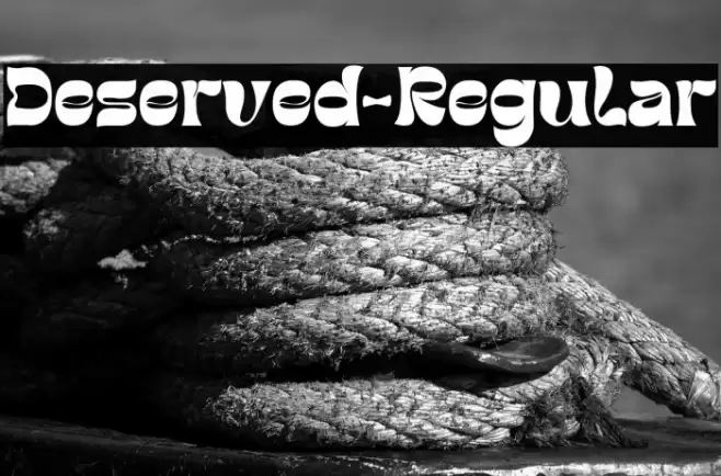 Deserved-Regular Font examples