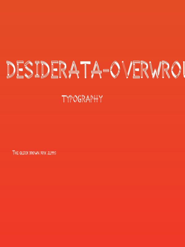 Desiderata-Overwrought Poster