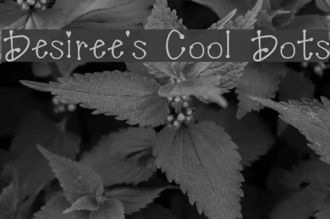 Desiree's Cool Dots Font examples