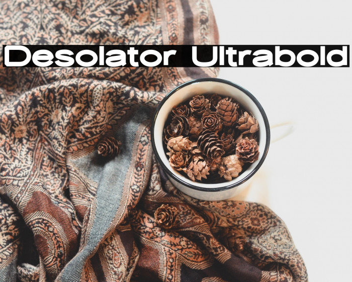 Desolator Ultrabold Example 3