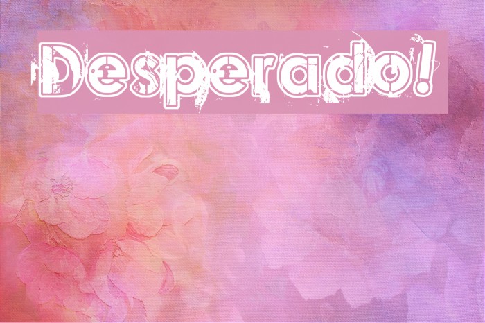 Desperado! Font examples
