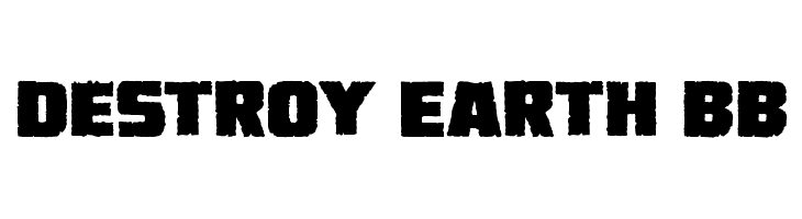 Destroy Earth BB  नि: शुल्क फ़ॉन्ट्स डाउनलोड