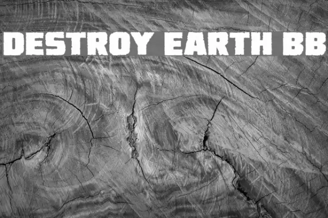 Destroy Earth BB Font examples