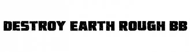 Destroy Earth Rough BB  免费字体下载