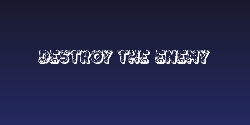 Destroy the Enemy Social Header