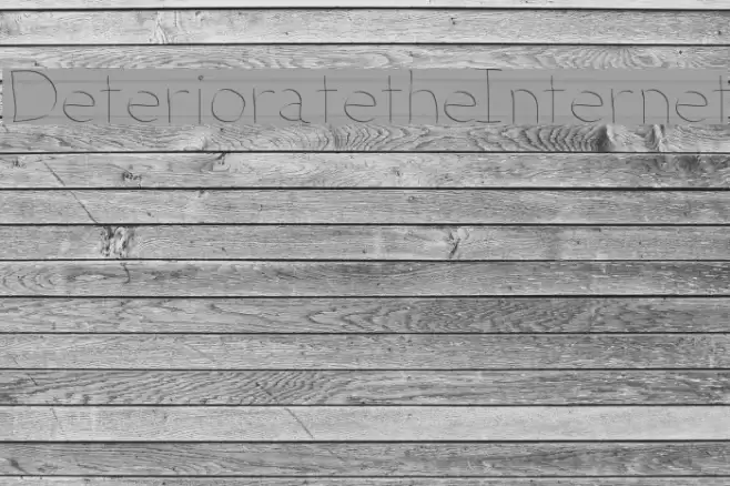 DeterioratetheInternet Font examples