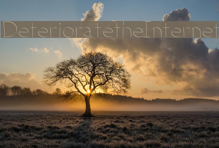 DeterioratetheInternet Example 3