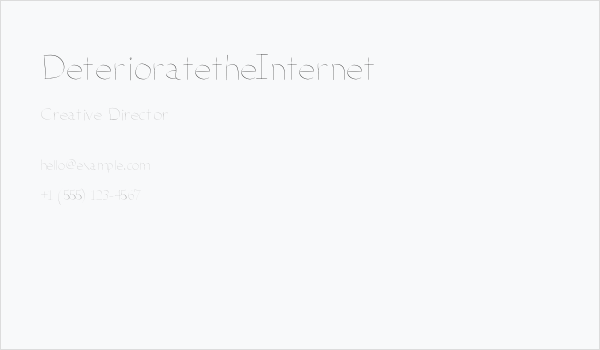 DeterioratetheInternet Business Card