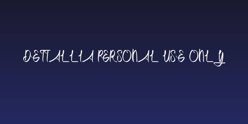 Dettallia Personal Use Only Social Header