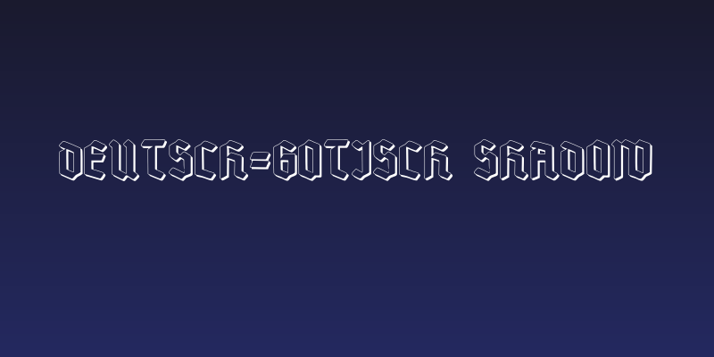 Deutsch-Gotisch Shadow Social Header