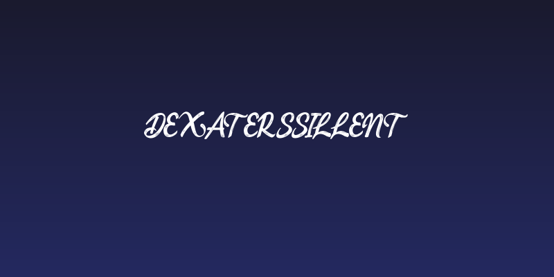 DexatersSillent Social Header