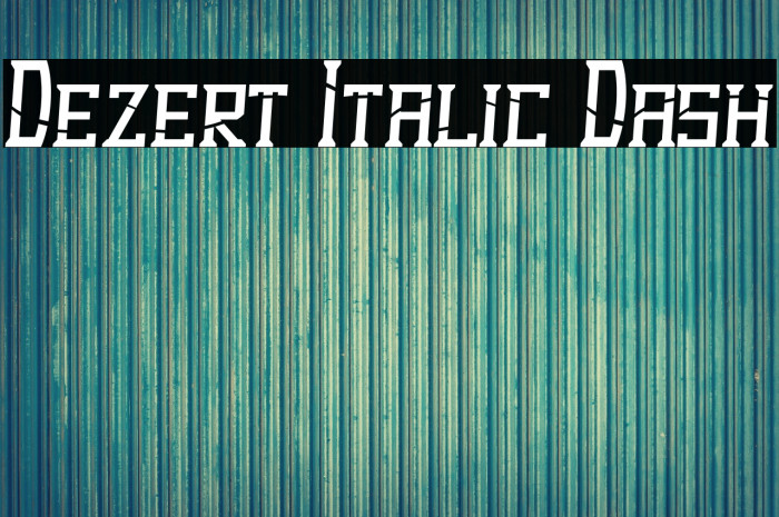 Dezert Italic Dash Font examples