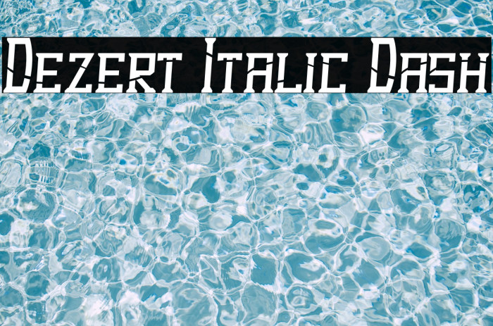 Dezert Italic Dash Font examples