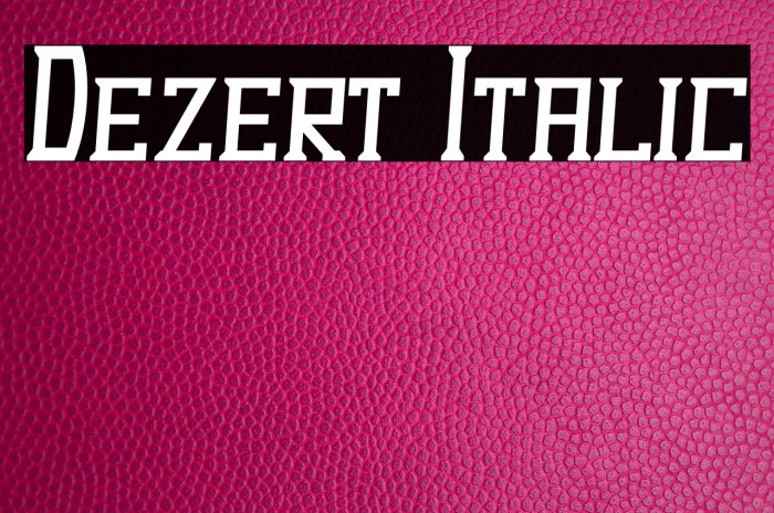 Dezert Italic Font examples