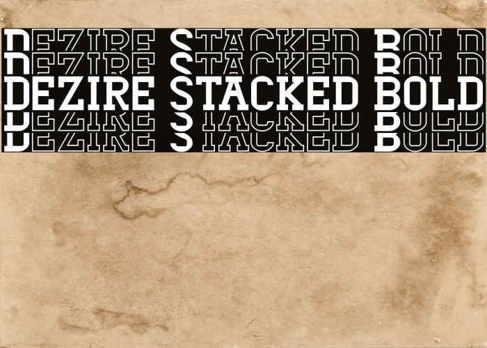 Dezire Stacked Bold Font examples