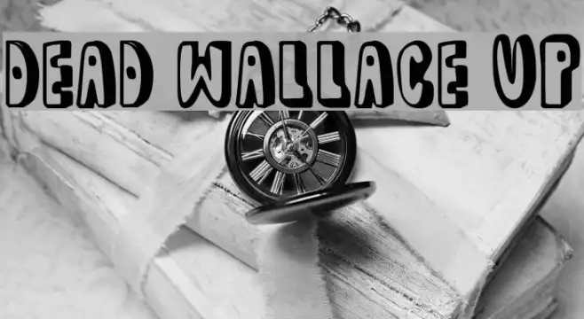 dead wallace UP Example 2