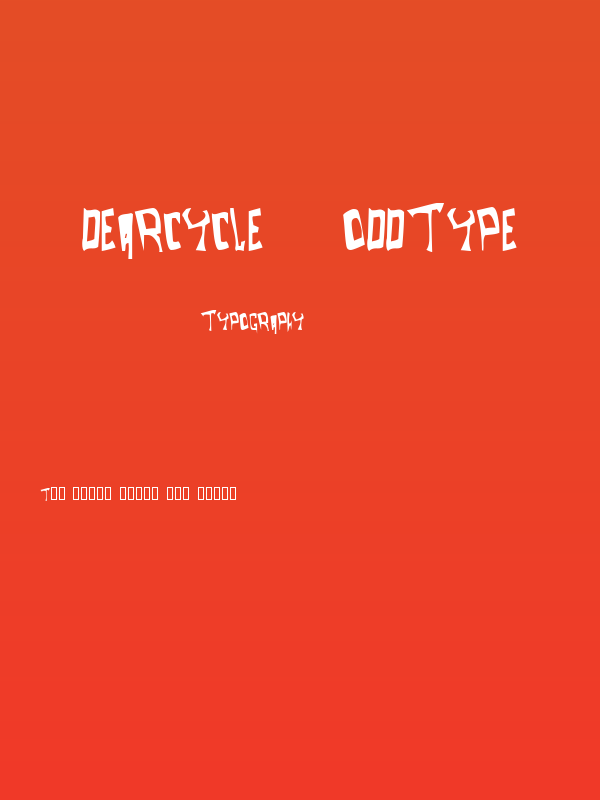 dearcycle   Oddtype Poster