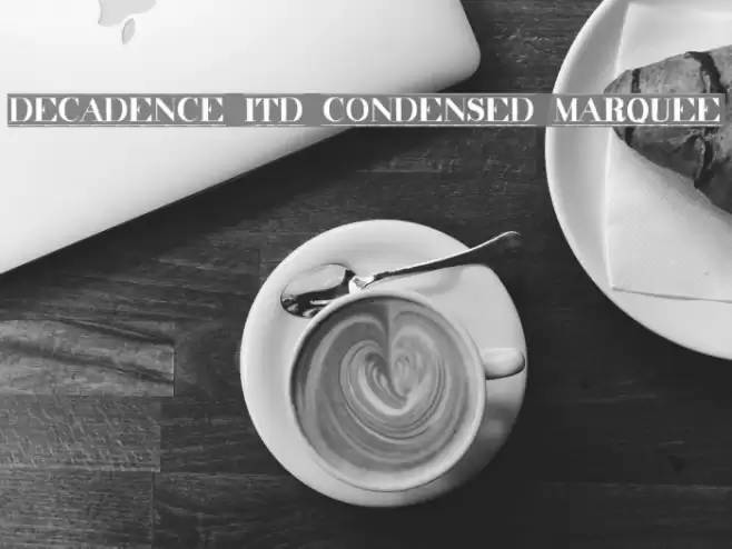 decadence itd condensed marquee Font examples