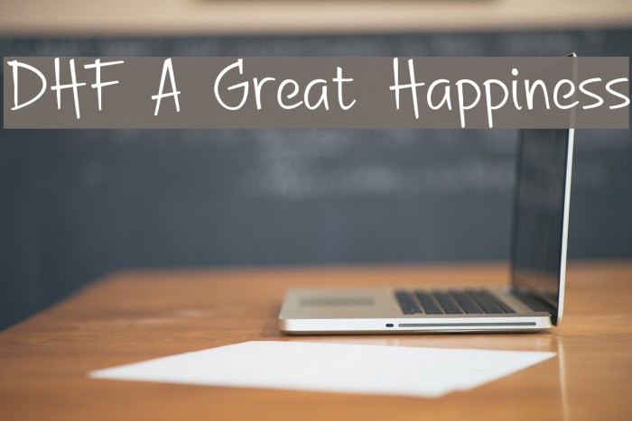 DHF A Great Happiness Font examples