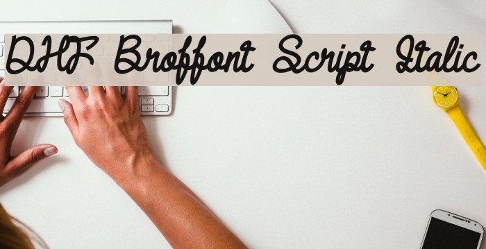 DHF Broffont Script Italic Font examples