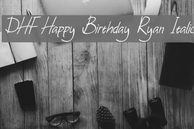 DHF Happy Birthday Ryan Italic Font examples