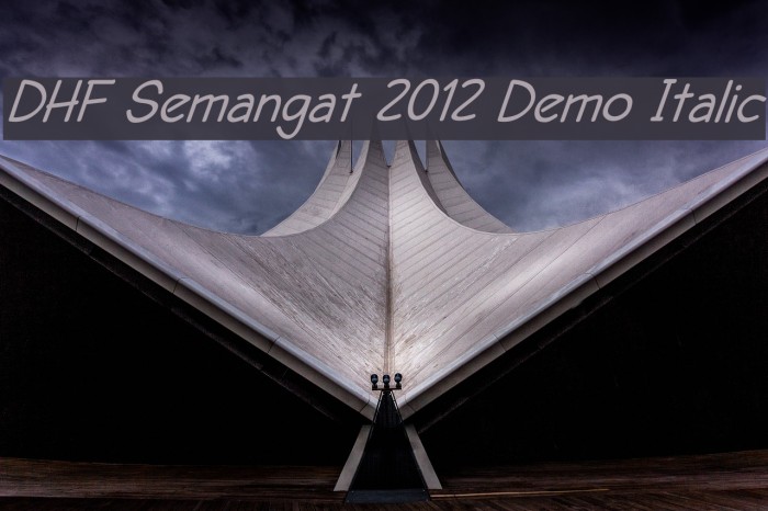 DHF Semangat 2012 Demo Italic Font examples