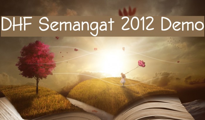 DHF Semangat 2012 Demo Font examples