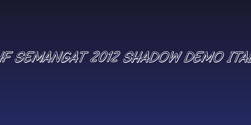 DHF Semangat 2012 Shadow Demo Italic Social Header