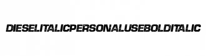DIESEL ITALIC PERSONAL USE Bold Italic  フリーフォントのダウンロード