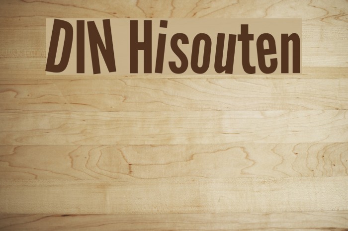 DIN Hisouten Font examples