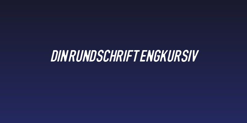 DIN Rundschrift EngKursiv Social Header