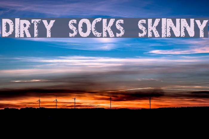 DIRTY SOCKS SKINNY Font examples