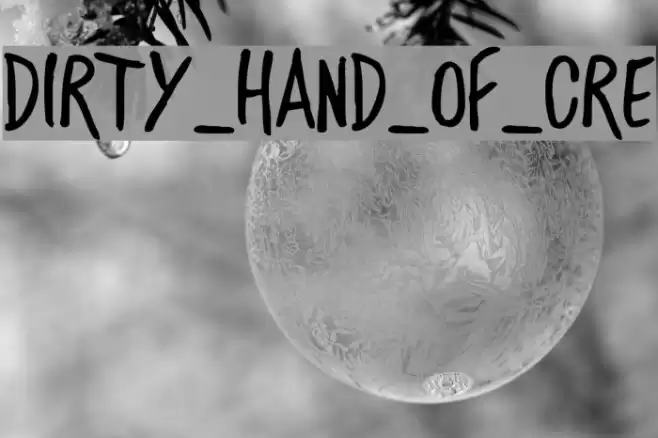DIRTY_HAND_OF_CRE Font examples